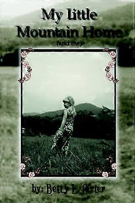 My Little Mountain Home (and Me)