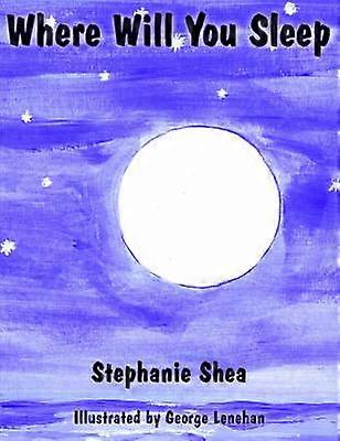 Where Will You Sleep