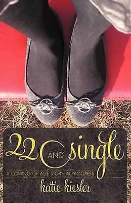 22 and Single