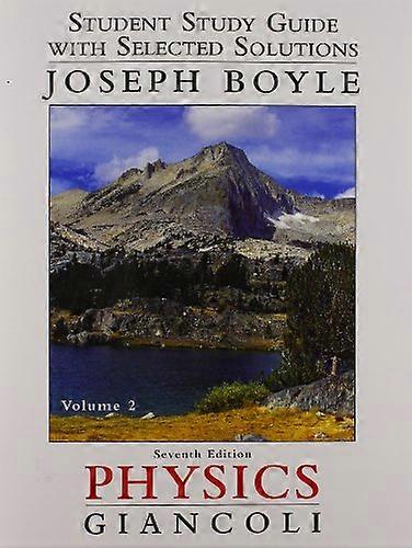 Student Study Guide and Selected Solutions Manual for Physics: Principles with Applications Volume 2