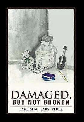 Damaged But Not Broken