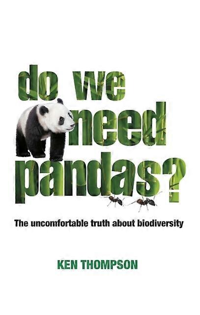 Do We Need Pandas by Ken Thompson Paperback