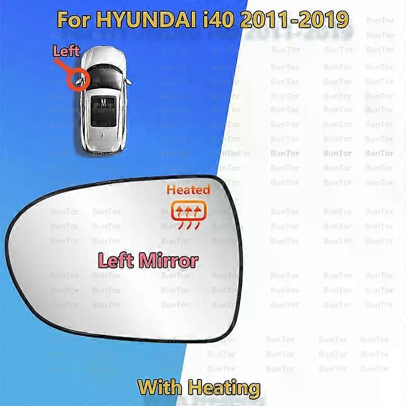For HYUNDAI i40 2011-2019 Left or Right Side Rearview Mirror Glass With Heated/87611/21-3Z010 Car Convex Wing Mirror Lens Parts