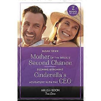 Mother Of The Bride's Second Chance Cinderella's Adventure With The Ceo Mother O - Susan Meier