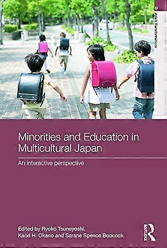 Minorities and Education in Multicultural Japan: An Interactive Perspective