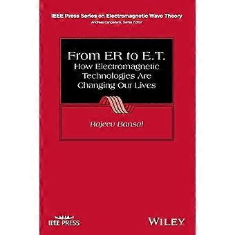 From ER to E.T. How Electromagnetic Technologies Are Changing Our Lives