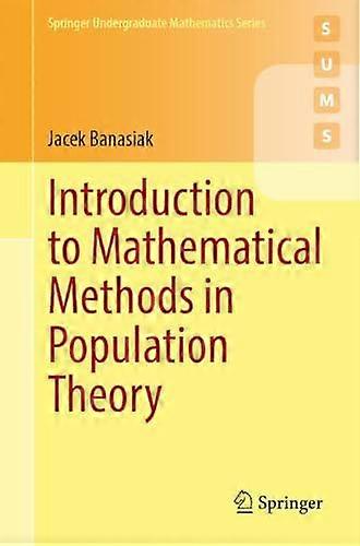 Introduction To Mathematical Methods In Population Theory by Jacek Banasiak Paperback