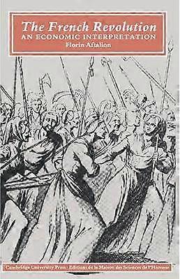 The French Revolution An Economic Interpretation
