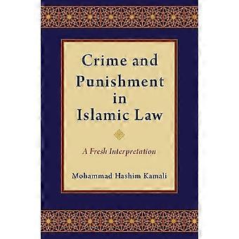 Rikollisuus ja rangaistus islamilainen laki: tuore tulkinta