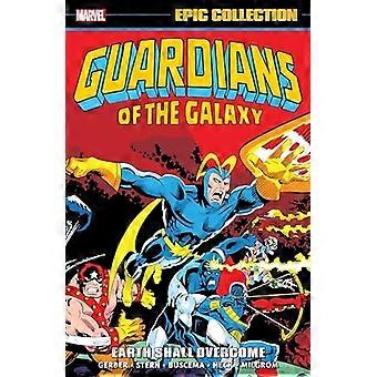 Guardians Of The Galaxy Epic Collection: Jorden skal overvinne