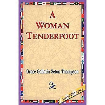 Eine Frau Tenderfoot
