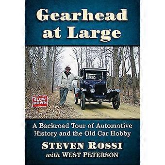 Gearhead at Large: Takatiekierros autohistoriaan ja vanhan auton harrastukseen