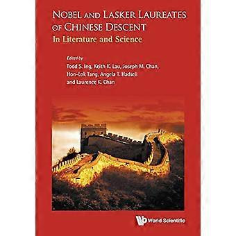 Nobel og Lasker Nobelprisvinnere av kinesisk avstamming: I litteratur og vitenskap