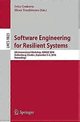 Software Engineering For Resilient Systems 8th International Workshop Serene - Springer Nature B.V