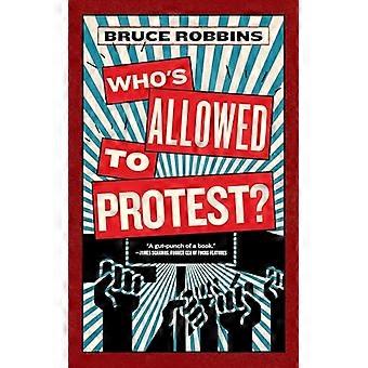 Whos Allowed to Protest?