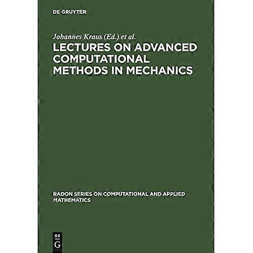 Lectures on Advanced Computational Methods in Mechanics
