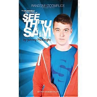 Incredible Adventures Of See Thru Sam - Johnny McKnight - Paperback - en Book