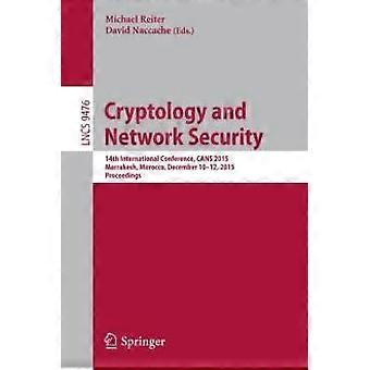 Cryptology And Network Security 14th International Conference Cans 2015 Ma - Springer Nature B.V - Paperback - en Book