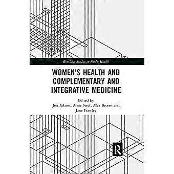 Saúde da Mulher e Medicina Complementar e Integrativa - Taylor & Francis Ltd - Livro em brochura - em inglês
