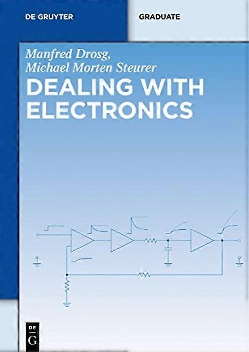Dealing with Electronics (De Gruyter Textbook)