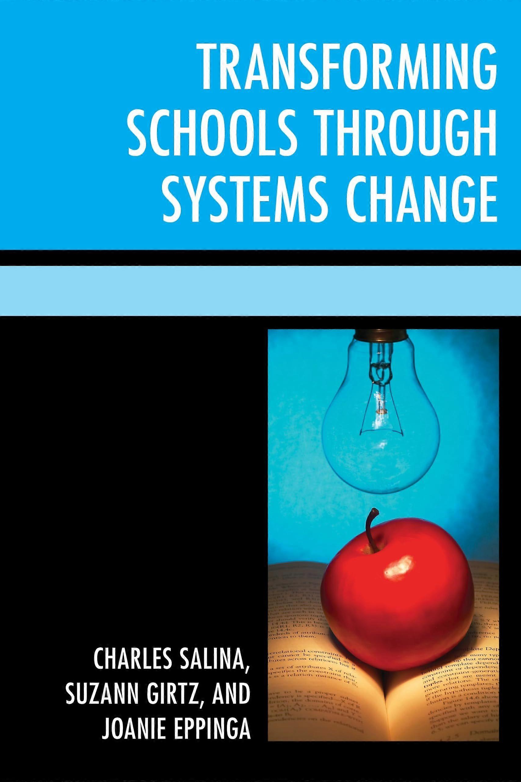 Transforming schools through systems change