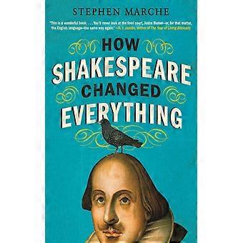 Como Shakespeare Mudou Tudo - Stephen Marche - Brochura - Livro em Inglês - História
