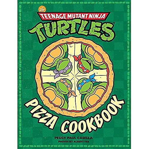 The Teenage Mutant Ninja Turtles Pizza Cookbook Size 8