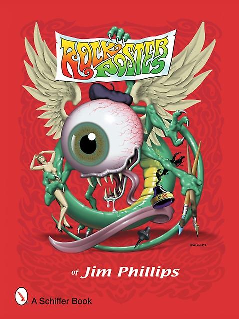 Rock Posters Of Jim Phillips by Jim Phillips Paperback Book