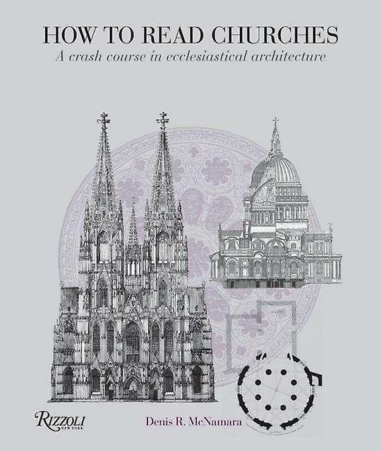 How To Read Churches A Crash Course In Ecclesiastical Architecture by Denis R Mcnamara Paperback Book