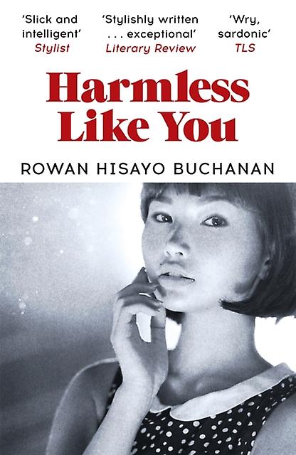 Harmless Like You - Rowan Hisayo Buchanan