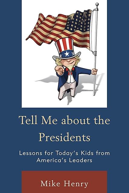 Tell Me About The Presidents by Mike Henry Paperback Book
