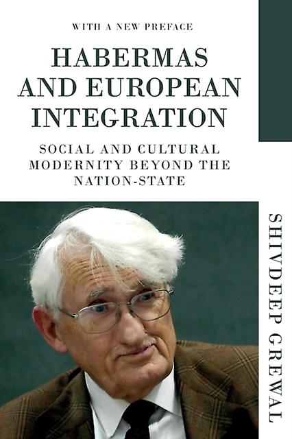 Habermas And European Integration by Shivdeep Grewal Paperback Book