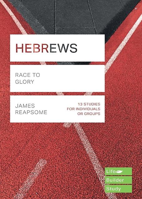 Hebrews Lifebuilder Study Guides by James Reapsome Paperback Book
