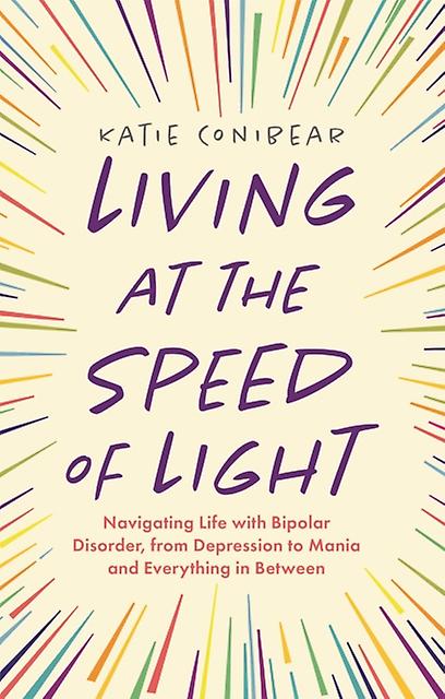 Living At The Speed Of Light by Kai Conibear Paperback