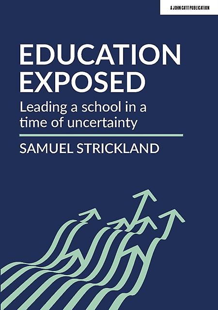Education Exposed - Samuel Strickland
