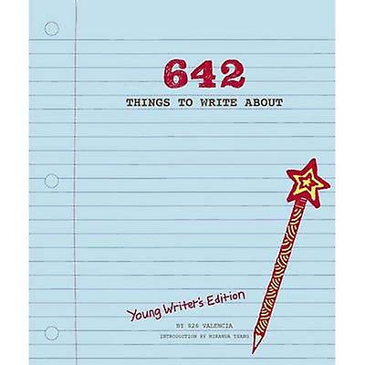 642 Things To Write About Young Writers Edition Diary or journal Book