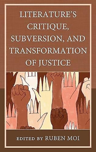 Literatures Critique Subversion And Transformation Of Justice Paperback Book
