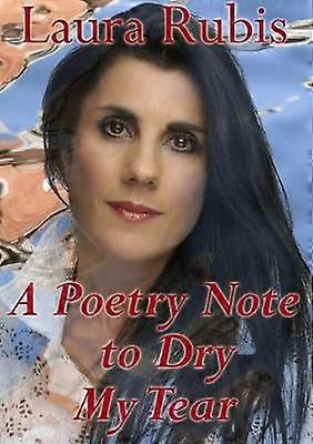 A Poetry Note to Dry My Tear