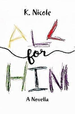 All For Him