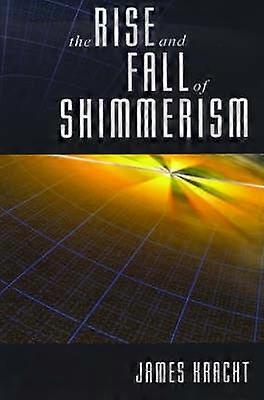 The Rise and Fall of Shimmerism