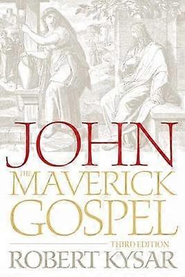 John the Maverick Gospel Third Edition