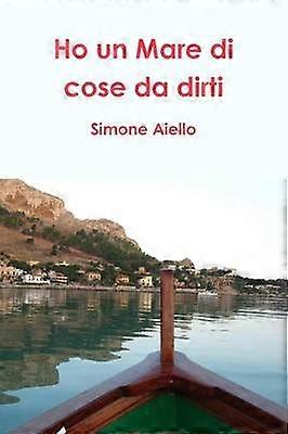 Ho un Mare di cose da dirti
