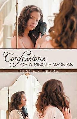 Confessions Of A Single Woman
