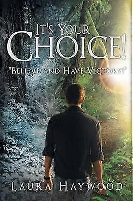 It's Your Choice !