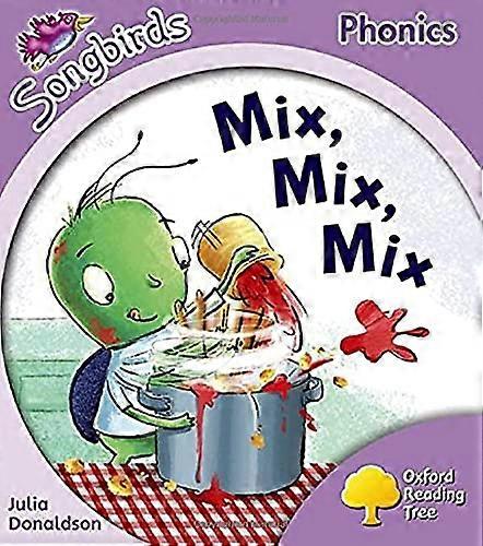 Oxford Reading Tree: Level 1+: More Songbirds Phonics: Mix Mix Mix