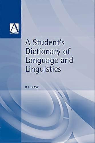 A Students Dictionary of Language and Linguistics