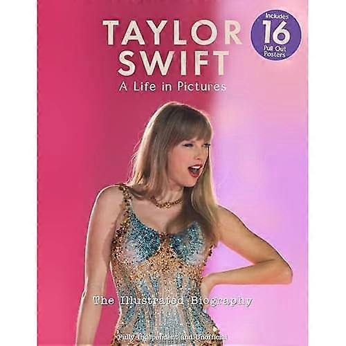 Taylor Swift: Život v obrazoch: Ilustrovaný životopis