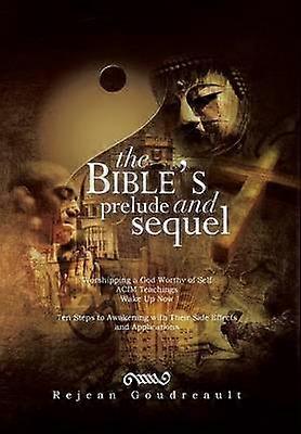 The Bible's Prelude and Sequel