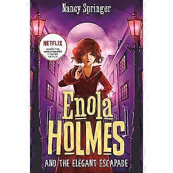 Enola Holmes and the Elegant Escapade (Book 8)