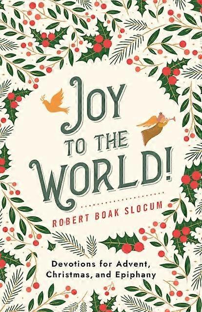 Joy To The World by Robert Boak Slocum Paperback